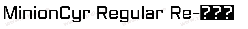 MinionCyr Regular Re字体转换